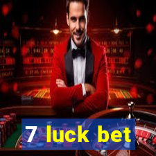 7 luck bet